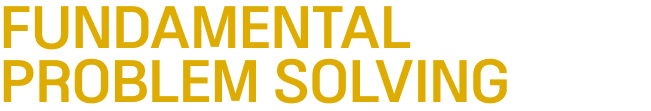 Fundamental Problem Solving